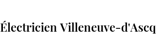 Électricien Villeneuve-d'Ascq